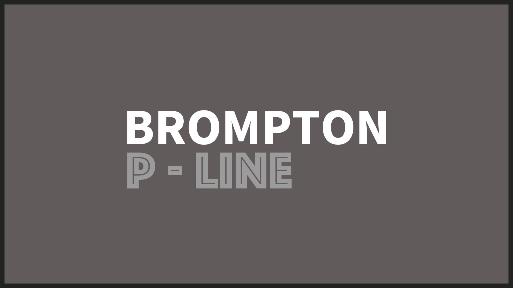 Brompton p line introduced top